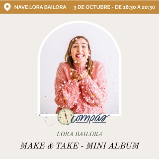 Make & Take Compás - Lora Bailora - Seseña 3 de octubre de 18:30 a 20:30