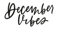 December Vibes